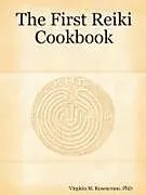 Kartonierter Einband (Kt) The First Reiki Cookbook von Rosencrans