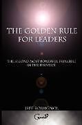 Kartonierter Einband The Golden Rule For Leaders von Jeff Rossignol
