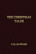 Fester Einband The Christmas Tales von C. J. S. Hayward