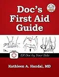 E-Book (epub) Doc's First Aid Guide von Kathleen A. Handal