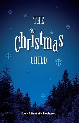 E-Book (epub) Christmas Child von Mary Elizabeth Robinson