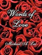 Couverture cartonnée Words of Love de Michael A. Lee