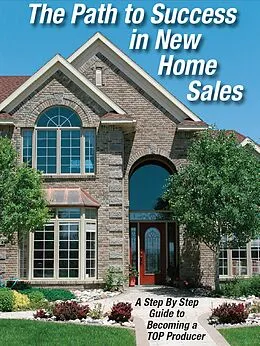 E-Book (epub) Path to Success in New Home Sales von Tom Daddario