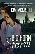 E-Book (epub) Big Horn Storm von Kim McMahill