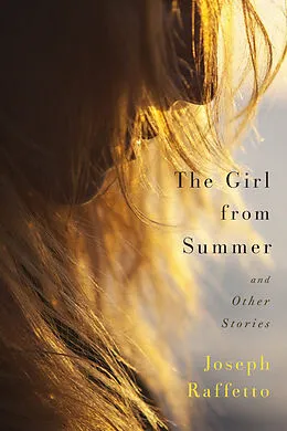 E-Book (epub) Girl from Summer and Other Stories von Joseph Raffetto