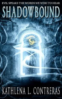 E-Book (epub) Shadowbound von Kathlena L. Contreras
