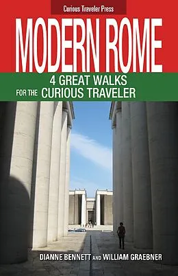 E-Book (epub) Modern Rome, 4 Great Walks for the Curious Traveler von William Graebner