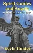 E-Book (epub) Spirit Guides and Angels: How I Communicate With Heaven von Kevin Hunter
