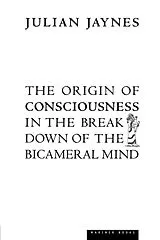 Kartonierter Einband The Origin of Consciousness in the Breakdown of the Bicameral Mind von Julian Jaynes