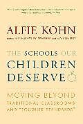 Couverture cartonnée The Schools Our Children Deserve de Alfie Kohn