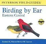 Audio Birding by Ear von Richard K. Walton, Robert W. Lawson