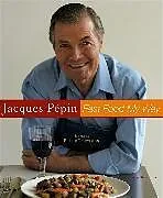 Fester Einband Jacques Pepin Fast Food My Way von Jacques Pépin