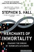 Kartonierter Einband Merchants of Immortality von Stephen S. Hall