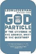 Couverture cartonnée God Particle de Leon Lederman, Dick Teresi