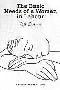 Couverture cartonnée The Basic Needs of a Woman in Labour de Ruth Ehrhardt