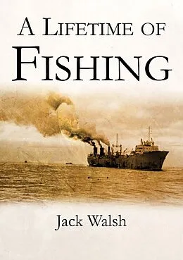 E-Book (epub) Lifetime Of Fishing von Jack Walsh
