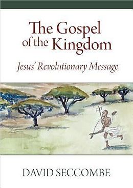 E-Book (epub) The Gospel of the Kingdom von David Seccombe