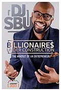 E-Book (epub) Billionaires Under Construction von Sbusiso Leope