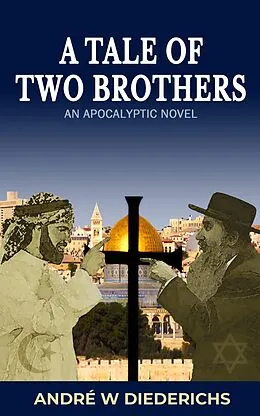 E-Book (epub) A Tale of Two Brothers von André W Diederichs