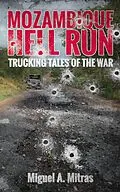 E-Book (epub) Mozambique Hell Run von Miguel A. Mitras
