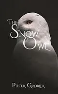 E-Book (epub) The Snow Owl von Pieter Grobler