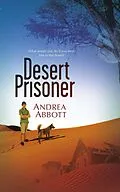 E-Book (epub) Desert Prisoner von Andrea Abbott