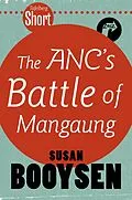 E-Book (epub) Tafelberg Short: The ANC's Battle of Mangaung von Susan Booysen