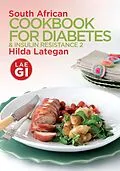 E-Book (epub) South African Cookbook for Diabetes & Insulin Resistance 2 von Hilda Lategan