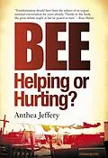 E-Book (epub) BEE: Helping or Hurting? von Anthea Jeffery