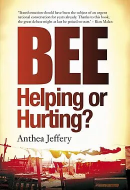 E-Book (epub) BEE: Helping or Hurting? von Anthea Jeffery