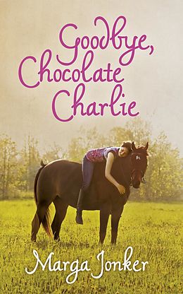 E-Book (epub) Goodbye, Chocolate Charlie von Marga Jonker