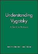 Couverture cartonnée Understanding Vygotsky de Rene (University of Leiden and University of North Carolina at C, Jaan (University of North Carolina at Chapel Hill) Valsiner