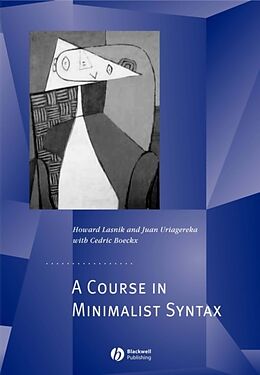 Couverture cartonnée A Course in Minimalist Syntax de Howard (University of Maryland) Lasnik, Juan Uriagereka