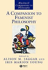 Couverture cartonnée Companion to Feminist Philosophy de Alison; Young, Iris Jaggar