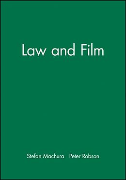 Couverture cartonnée Law and Film de Stefan (Ruhr-Universitat, Bochum) Robson, Machura