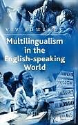 Livre Relié Multilingualism in the English-Speaking World de Viv Edwards