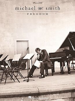 Michael W. Smith Notenblätter Freedomfor piano
