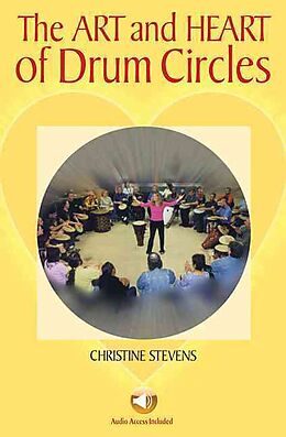 Broschiert Art and Heart of Drum Circles von Christine; Hull, Arthur Stevens