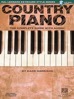 Kartonierter Einband Country Piano - The Complete Guide with Online Audio!: Hal Leonard Keyboard Style Series von Mark Harrison