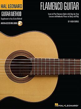 Couverture cartonnée Hal Leonard Flamenco Guitar Method: Learn to Play Flamenco Guitar with Step-By-Step Lessons and Authentic Pieces to Study and Play [With CD] de Hugh Burns