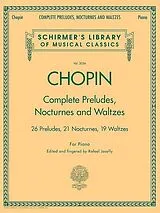 Frédéric Chopin Notenblätter Complete Preludes, Nocturnes and Waltzes