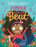 E-Book (epub) Pumpkin Finds Her Beat von Bianca Flanders
