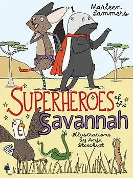 E-Book (epub) Superheroes of the Savannah von Marleen Lammers