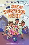E-Book (epub) The Great Storybook Heist von Kristien Potgieter