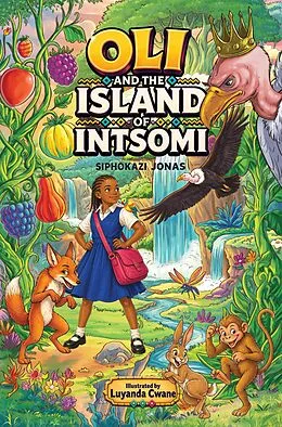 E-Book (epub) Oli and the Island of Intsomi von Siphokazi Jonas