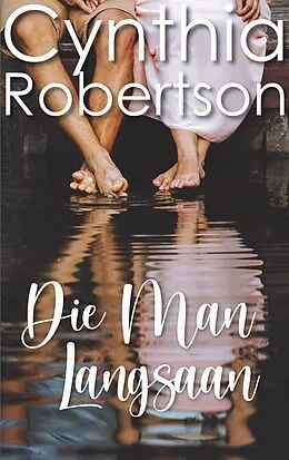 E-Book (epub) Die man langsaan von Cynthia Robertson