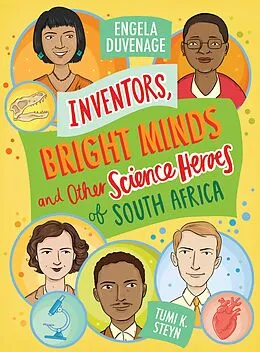 E-Book (epub) Inventors, Bright Minds and Other Science Heroes of South Africa von Engela Duvenage