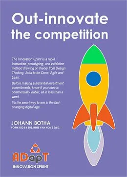 E-Book (epub) Out-innovate the competition (Agile ADapT, #2) von Johann Botha