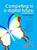 E-Book (epub) Competing in a digital future (Agile ADapT, #1) von Johann Botha
