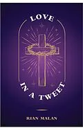 E-Book (epub) Love in a Tweet von Rian Malan